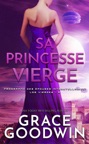 Sa Princesse Vierge