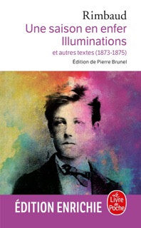 Une saison en Enfer suivi de Les Illuminations by Arthur Rimbaud
