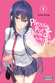 Please Put Them On, Takamine-san, Vol. 1 - Yuichi Hiiragi