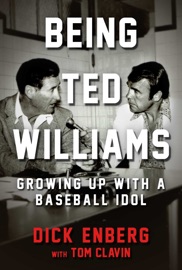 Being Ted Williams - Dick Enberg & Tom Clavin