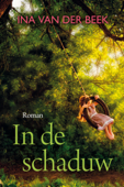 In de schaduw - Ina van der Beek