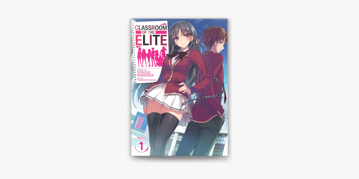 Stream Classroom of the Elite (Light Novel) Vol. 1 Get Book by Asscode