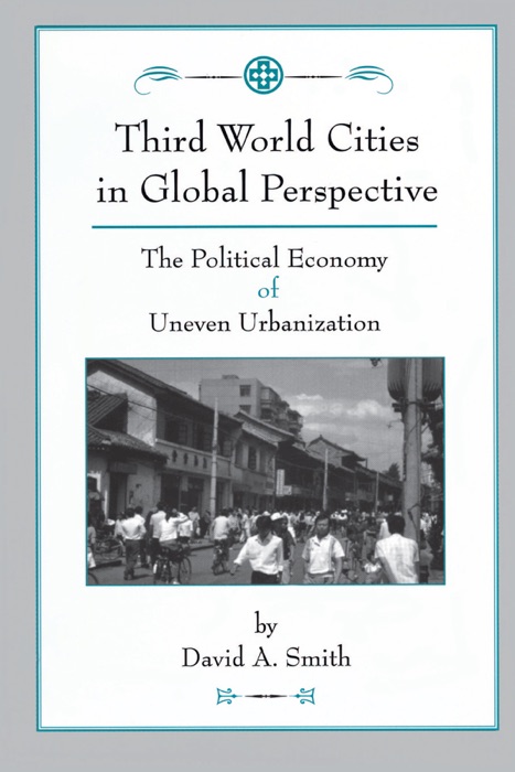 Third World Cities In Global Perspective