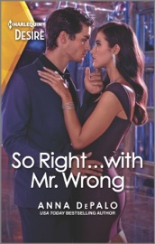 So Right...with Mr. Wrong - Anna DePalo