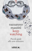 Keep Watching - Nazzareno Mazzini