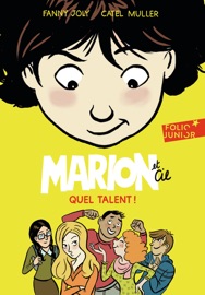 Marion et Cie (Tome 2) - Quel talent ! - Fanny Joly & Catel