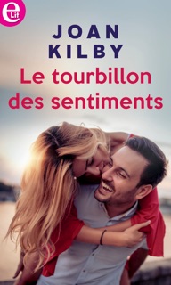 Le tourbillon des sentiments by Joan Kilby