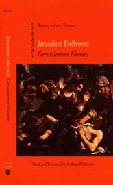 Jerusalem Delivered (Gerusalemme liberata) - Torquato Tasso & Anthony M. Esolen