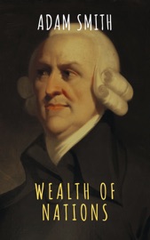 Wealth of Nations - Adam Smith & The griffin classics