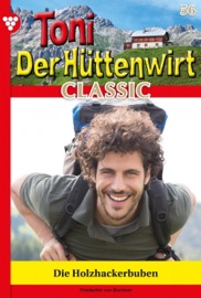 Toni der Hüttenwirt Classic 56 – Heimatroman