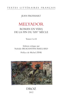 Read: Melyador. Roman en vers de la Book fin du XIVe siècle
