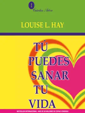 Tu Puedes Sanar tu Vida