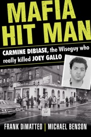 Mafia Hit Man - Frank Dimatteo Sr. & Michael Benson