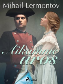 Aikamme uros - Mikhail Lermontov