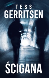 Ścigana - Tess Gerritsen