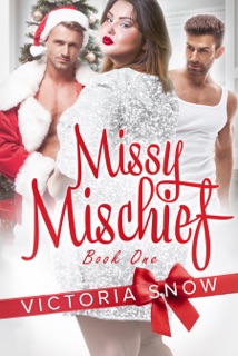 Missy Mischief by Victoria Snow