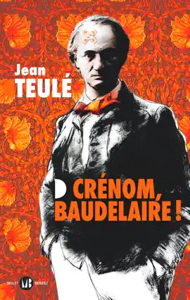 Read: Crénom, Baudelaire Book !
