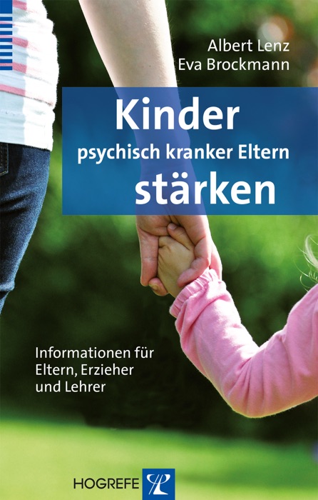 Kinder psychisch kranker Eltern stärken