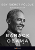 Egy ígéret földje – Elnöki memoár - Barack Obama