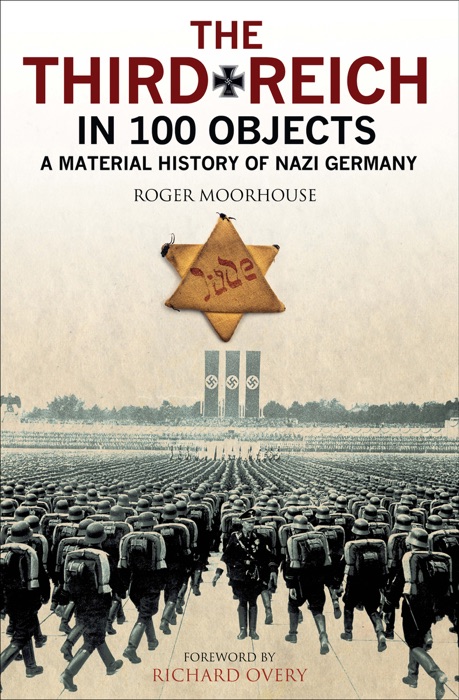 The Third Reich in 100 Objects