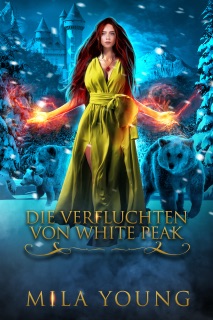 Die Verfluchten von White Peak by Mila Young