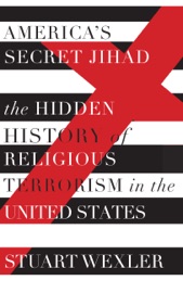America's Secret Jihad - Stuart Wexler