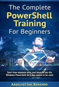 The Complete Powershell Training for Beginners - Abdelfattah Benammi