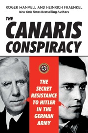 The Canaris Conspiracy - Roger Manvell & Heinrich Fraenkel