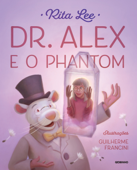 Dr. Alex e o Phantom - Rita Lee