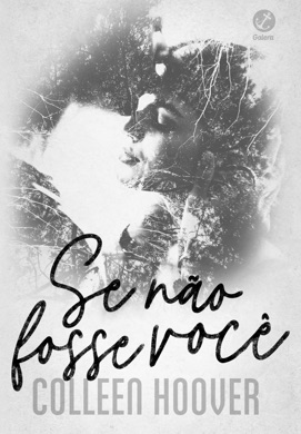 Capa do livro Se não fosse você de Colleen Hoover