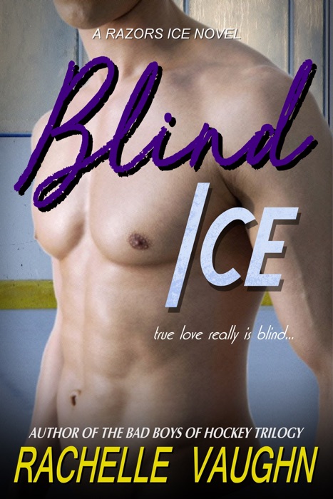 Blind Ice (A Razors Ice Hockey Romance Novel)