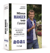 Mieux manger toute l'année - 2021 - Laurent Mariotte