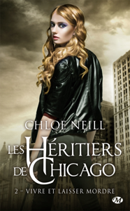 Vivre et laisser mordre - Chloe Neill