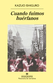 Cuando fuimos huérfanos - Jesús Zulaika Goicoechea & Kazuo Ishiguro