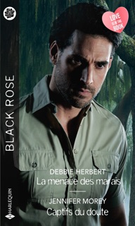 La menace des marais - Captifs du doute by Debbie Herbert & Jennifer Morey