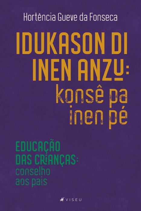 Idukason di inen anzu: konsê pa inen pé  Educação das crianças: conselho aos pais