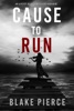 Book Cause to Run (An Avery Black Mystery—Book 2)