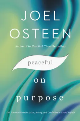 Peaceful on Purpose by Joel Osteen book