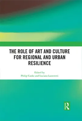 Read: The Role of Art and Culture for Regional and Urban Resilience Book