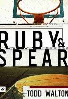 Ruby & Spear by Todd Walton
