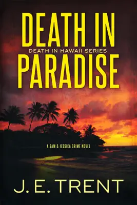 Death in Paradise by J.E. Trent book