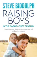 Raising Boys in the 21st Century