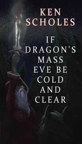 Read: If Dragon's Mass Eve Be Cold Book and Clear