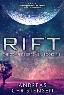 Rift: The Complete Rift Saga: Books 1-3 by Andreas Christensen