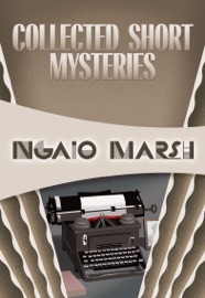 Collected Short Mysteries - Ngaio Marsh