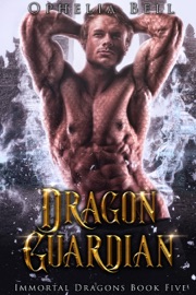 Dragon Guardian - Ophelia Bell