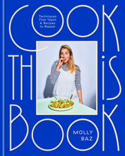 Cook This Book - Molly Baz Cover Art