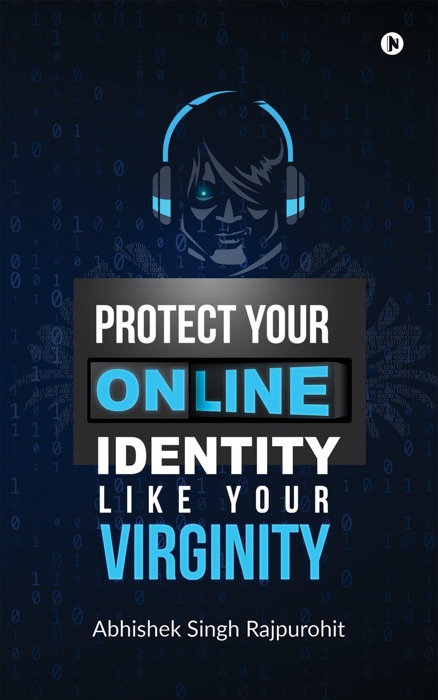 Protect Your Online Identity Like Your Virginity