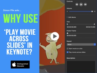 Why use 'Play Movie Across Slides' in Keynote? by Simon Pile