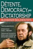 Book Detente, Democracy and Dictatorship